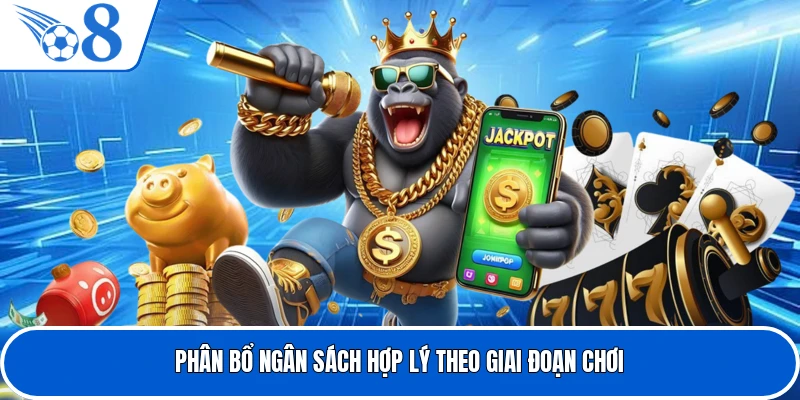 Phân bổ ngân sách hợp lý theo giai đoạn chơi